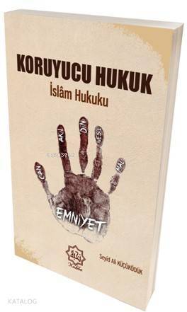 Koruyucu Hukuk İslam Hukuku - 1