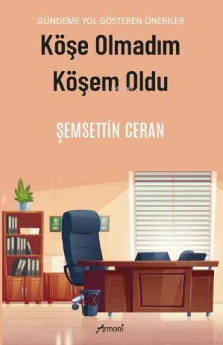 Köşe Olmadım Köşem Oldu - 1