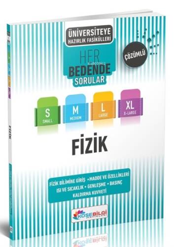 Köşebilgi Ünv.Haz. Fizik Çözümlü (S-M-L-Xl) (Fizik Bil.Giriş) - 1