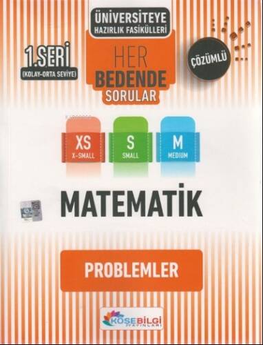 Köşebilgi Ünv.Haz.Matematik 1.Seri - Problemler ( -Xs-S-M) - 1