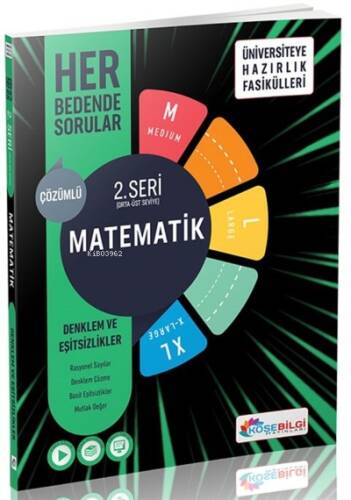 Köşebilgi Ünv.Hz.Matematik-2.Seri-Denklem Ve Eşitsizlikler (M-L-Xl) - 1