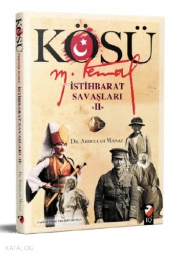 Kösü Mustafa Kemal İstihbarat Savaşları-2 - 1