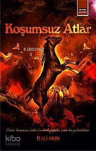 Koşumsuz Atlar - 1