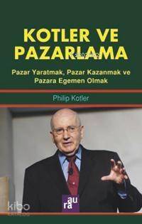 Kotler ve Pazarlama - 1