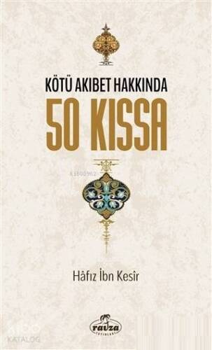 Kötü Akıbet Hakkında 50 Kıssa - 1