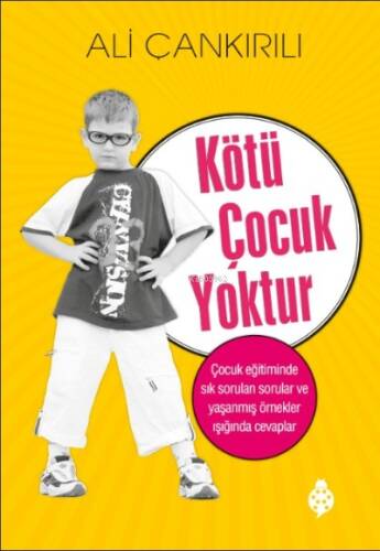 Kötü Çocuk Yoktur - 1