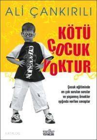 Kötü Çocuk Yoktur - 1