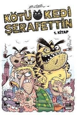 Kötü Kedi Şerafettin 1. Kitap - 1