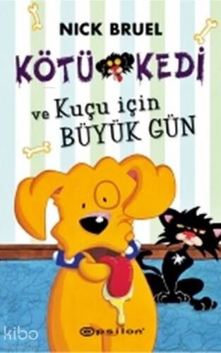 Kötü Kedi ve Kuçu İçin Büyük Gün - 1