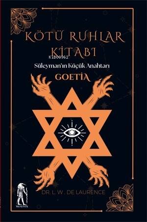 Kötü Ruhlar Kitabı - Süleyman’ın Küçük Anahtarı Goetia - 1