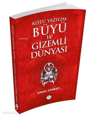 Kötü Yazılım: Büyü ve Gizemli Dünyası - 1