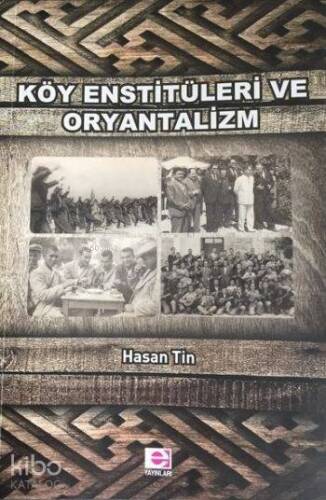 Köy Enstitüleri ve Oryantalizm - 1