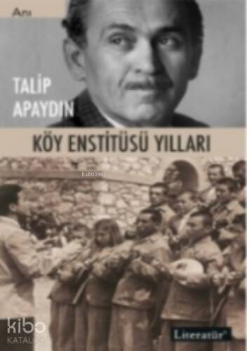 Köy Enstitüsü Yılları - 1