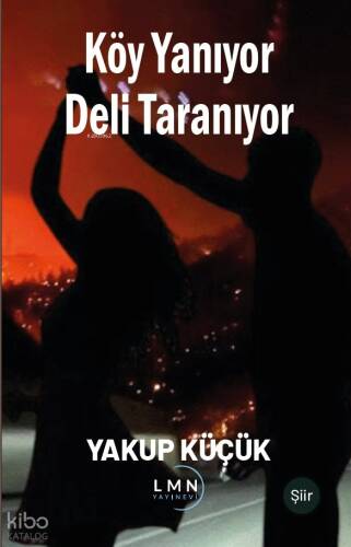 Köy Yanıyor Deli Taranıyor - 1