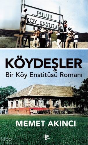 Köydeşler;Bir Köy Enstitüsü Romanı - 1