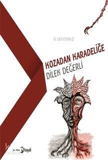 Kozadan Karadeliğe - 1