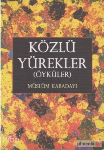 Közlü Yürekler (Öyküler) - 1