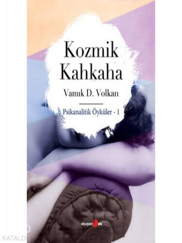 Kozmik Kahkaha;Psikanalist Öyküler 1 - 1