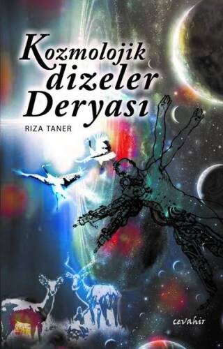 Kozmolojik Dizeler Deryası - 1