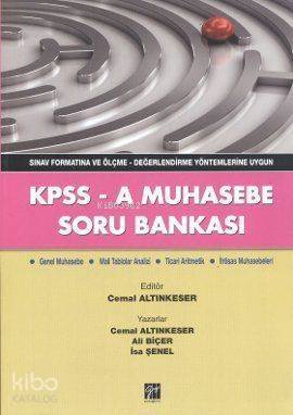 KPSS - A Muhasebe Soru Bankası; Sınav Formatına ve Ölçme - Değerlendirme Yöntemlerine Uygun - 1