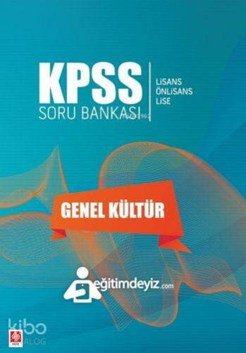 KPSS Genel Kültür Soru Bankası; Lisans - Önlisans - Lise - 1