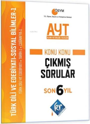 KR Akademi AYT Türk Dili ve Edebiyatı Sosyal Bilimler 1 Son 6 Yıl Konu Konu Çıkmış Sorular - 1