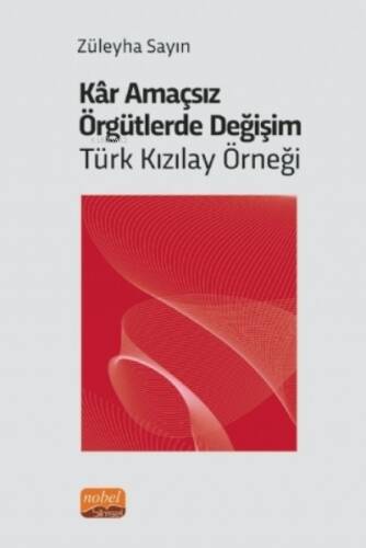 Kâr Amaçsız Örgütlerde Değişim: Türk Kızılay Örneği - 1