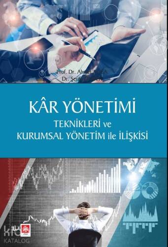 Kâr Yönetimi; Teknikleri ve Kurumsal Yönetim ile İlişkisi - 1