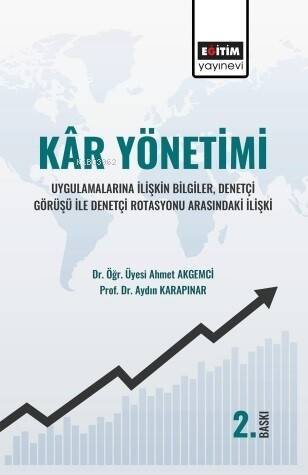 Kâr Yönetimi Uygulamalarına İlişkin Bilgiler, Denetçi Görüşü İle Denetçi Rotasyonu Arasındaki İlişki - 1