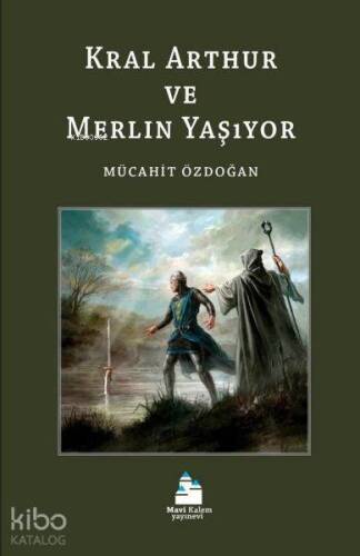 Kral Arthur ve Merlin Yaşıyor - 1