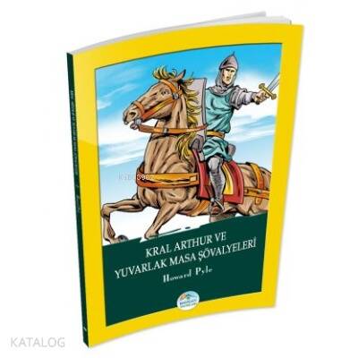 Kral Arthur ve Yuvarlak Masa Şövalyeleri - 1