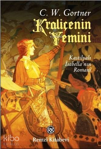 Kraliçenin Yemini; Kastilyalı İsabella'nın Romanı - 1