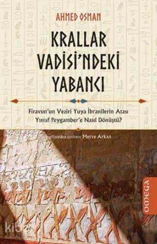 Krallar Vadisi'ndeki Yabancı; Firevun'un Veziri Yuya İbranilerin Atası Yusuf Peygamber'e Nasıl Dönüştü - 1