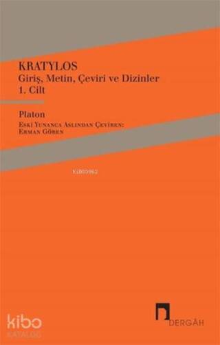 Kratylos 1. Cilt; Giriş, Metin, Çeviri ve Dizinler - 1