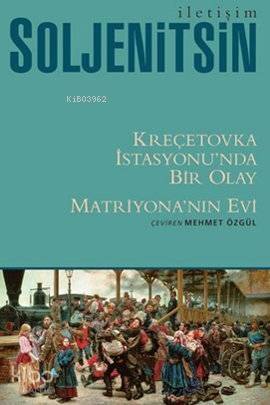 Kreçetovka İstasyonu'nda Bir Olay; Matriyona'nın Evi - 1