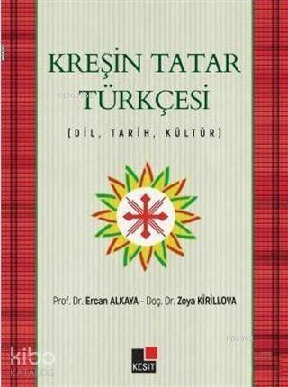 Kreşin Tatar Türkçesi; Dil - Tarih - Kültür - 1