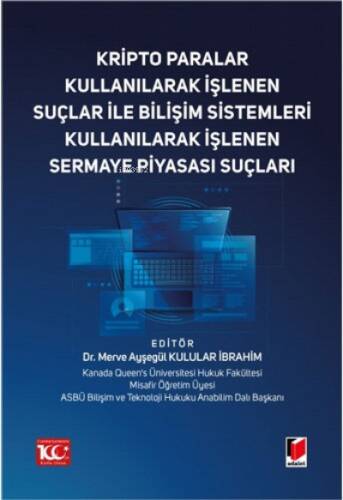 Kripto Paralar Kullanılarak İşlenen Suçlar ile Bilişim Sistemleri Kullanılarak İşlenen Sermaye Piyasası Suçları - 1