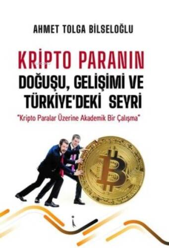 Kripto Paranın Doğuşu Gelişimi ve Türkiye'deki Seyri - 1