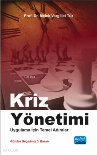 Kriz Yönetimi; Uygulama İçin Temel Adımlar - 1