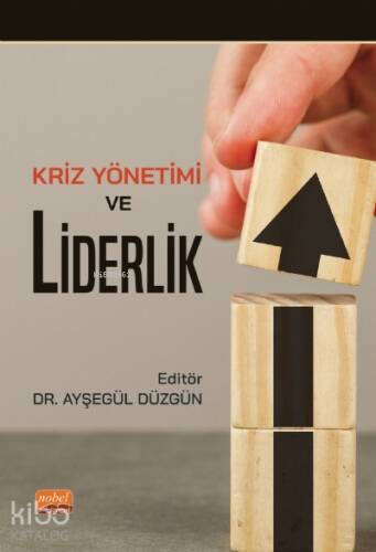 Kriz Yönetimi ve Liderlik - 1