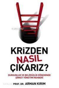 Krizden Nasıl Çıkarız? - 1