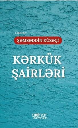 Kərkük Şairləri “İraq Türkman Şairleri” - 1