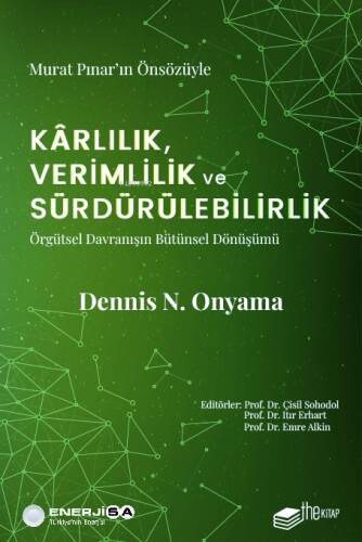 Kârlılık, Verimlilik ve Sürdürülebilirlik – Örgütsel Davranışın Bütünsel Dönüşümü - 1