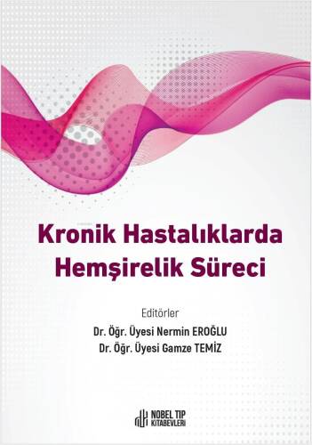 Kronik Hastalıklarda Hemşirelik Süreci - 1