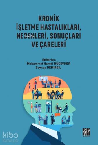 Kronik İşletme Hastalıkları, Nedenleri, Sonuçları ve Çareleri - 1