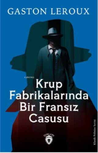 Krup Fabrikalarında Bir Fransız Casusu - 1