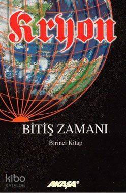 Kryon 1: Bitiş Zamanı - 1