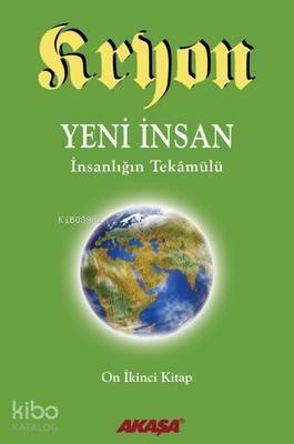 Kryon 12-Yeni İnsan İnsanlığın Tekamülü - 1