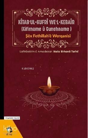 Kîtab'ul-Kufrî We'l-Kebaîr (Kifirname û Gunehname) - 1