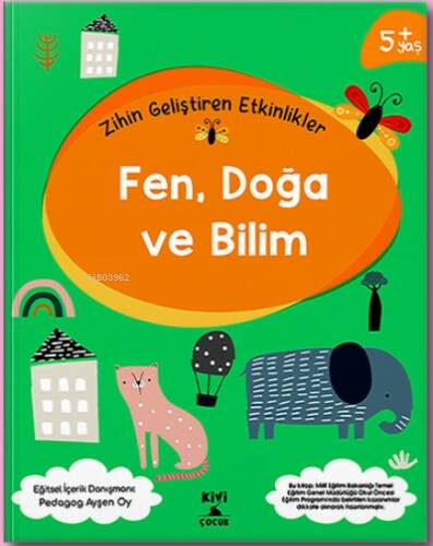 Ktb Kivi Zihin Geliştiren Etkinlikler Fen Doğa Ve Bilim Kivi Çocuk Yayınları - 1